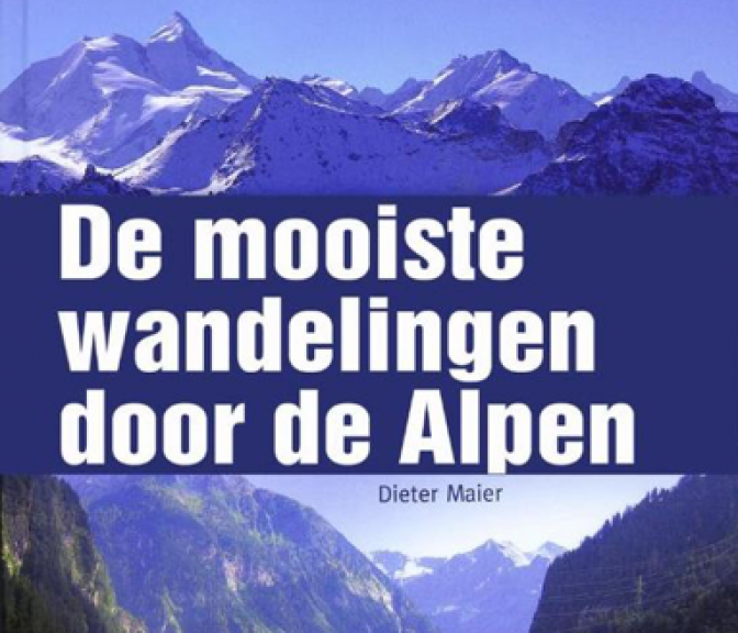 De Alpen de mooiste auto & wandelroutes